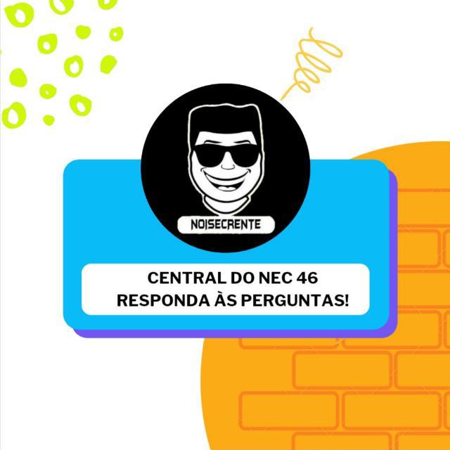 Imagem do grupo Central | NEC 46 ❤️✨