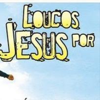 Imagem do grupo LOUCOS DE JESUS