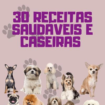 Imagem do grupo 30 Receitas Saudáveis para Pet
