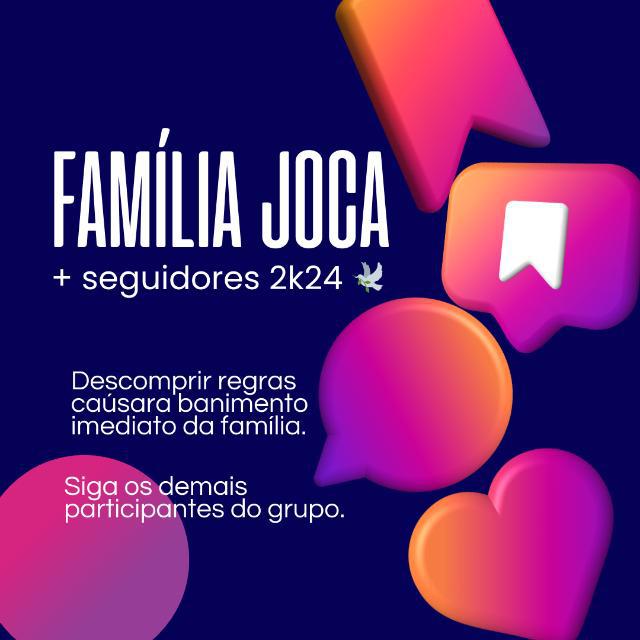 Imagem do grupo Família Joca | +seguidores 2k24 🕊